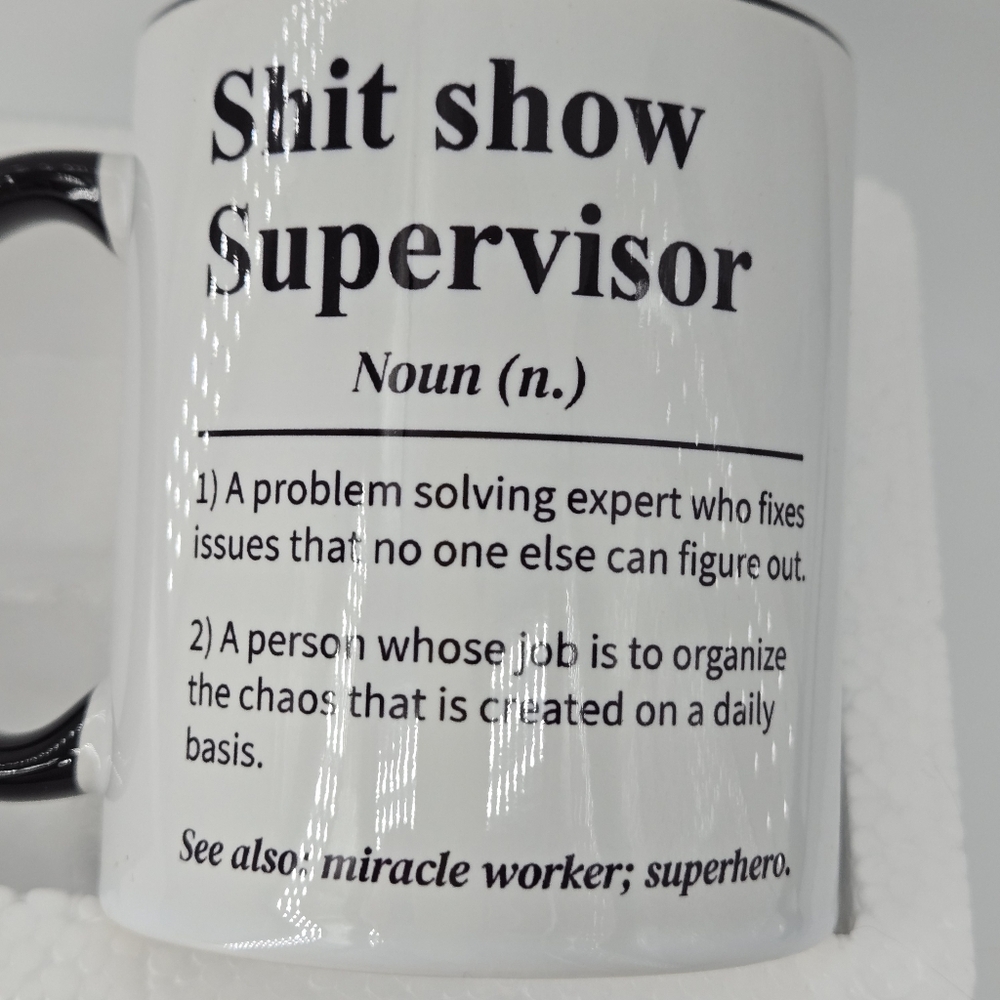 Sh*t Show Supervisor Double-Sided Mug – White with Black Rim